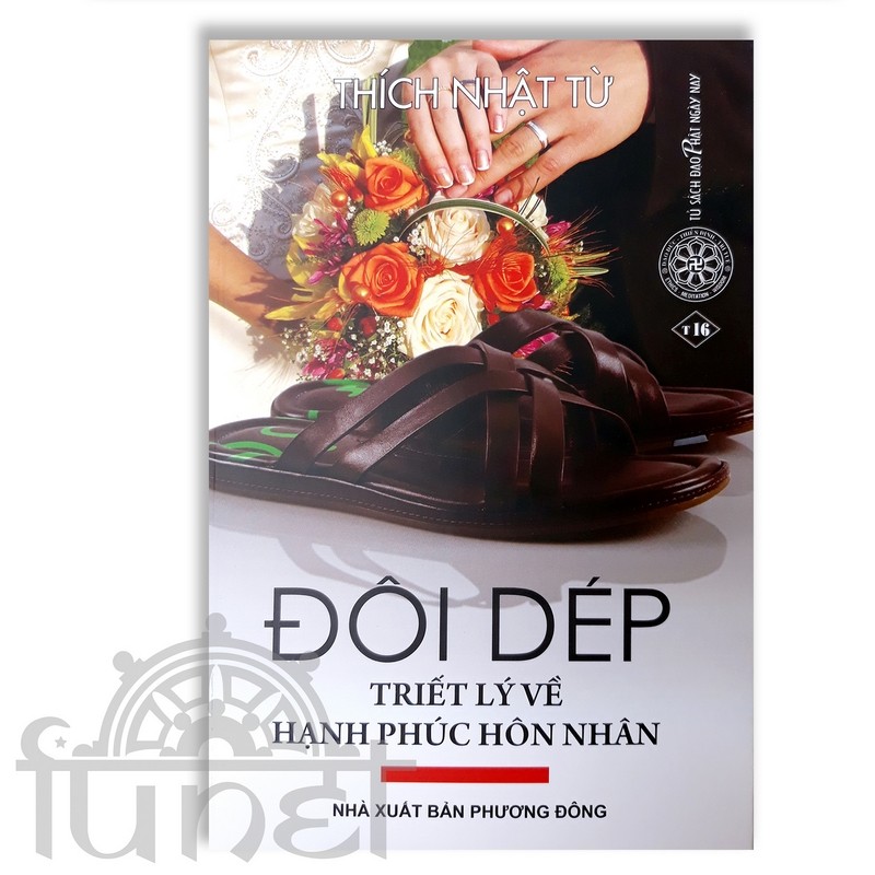 Đôi Dép - Triết Lý Về Hạnh Phúc - Thích Nhật Từ (Đạo Phật Ngày Nay)